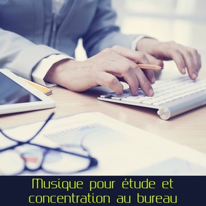 Musique pour étude et concentration au bureau