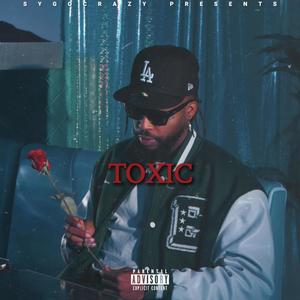 Toxic (Explicit)