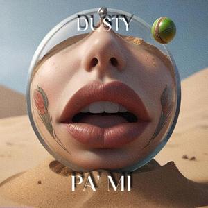 Pa' mí (Explicit)