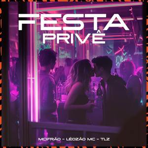 Festa Privê (Explicit)