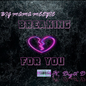 Breaking For You (Explicit)