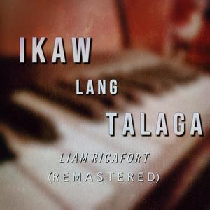 Ikaw Lang Talaga (Remastered)