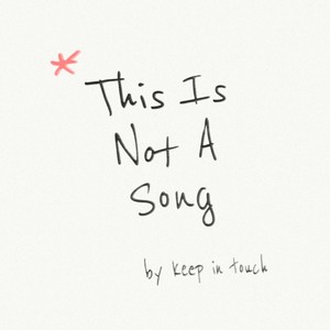 This Is Not a Song (Explicit)