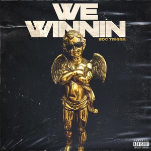 We Winnin (Explicit)