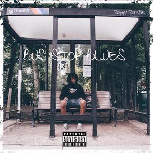 Bus Stop Blues (Explicit)