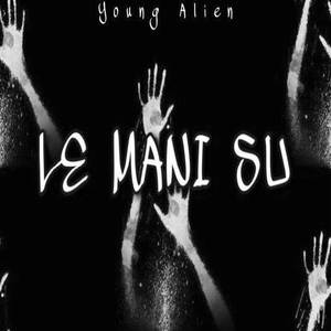 Le mani su (Explicit)