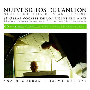 Nueve Siglos de Canción Española - Nine Centuries of Spanish Art Song (Vol. 4)