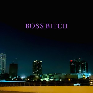 Boss ***** (feat. Destiney Nichole)