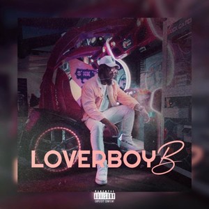 Loverboy B (Explicit)