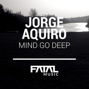 Mind Go Deep (Original Mix)