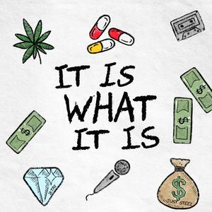 It Is What It iS (feat. 1KTay) (Explicit)
