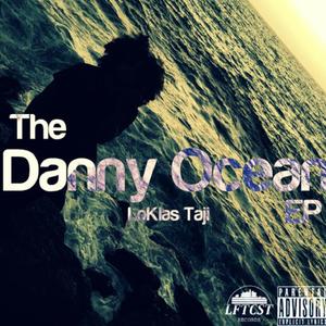 The Danny Ocean EP (Explicit)