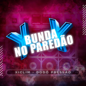 Bunda no Paredão (Explicit)