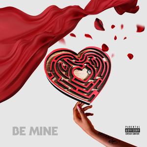 Be Mine (Explicit)