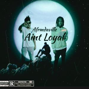 Ain’t Loyal (Explicit)