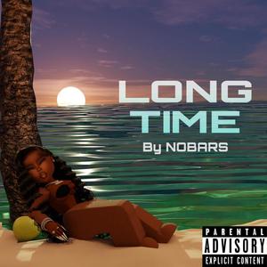 Long Time (Explicit)