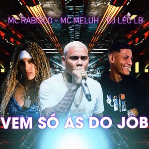 Vem Só as do Job (Explicit)