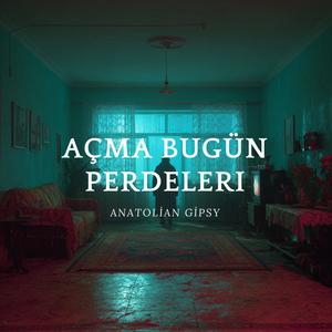 Açma Bugün Perdeleri