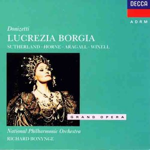 Gaetano Donizetti: Lucrezia Borgia (Opern-Gesamtaufnahme)