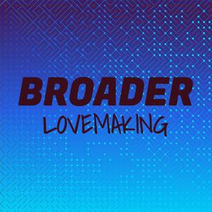 Broader Lovemaking