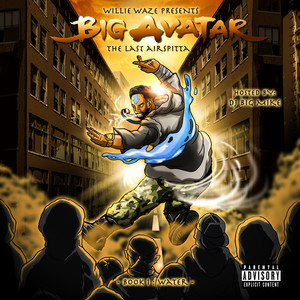 Big Avatar: The Last Airspitta (Book 1: Water) [Explicit]