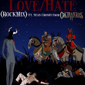 Love/Hate (feat. Sean Crosby) [Rockmix] [Explicit]