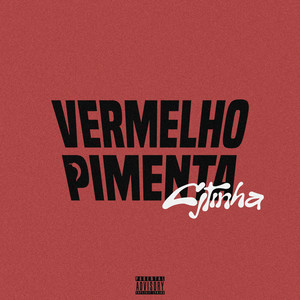 Vermelho Pimenta (Explicit)