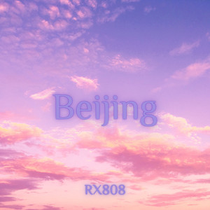 rx808 - Beijing