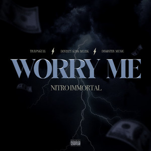 Worry Me (Explicit)