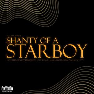 Shanty of a Starboy (Dramatized) (Explicit)