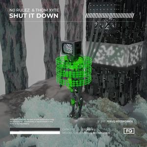 Shut It Down