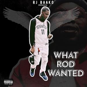 what rod wanted (Explicit)