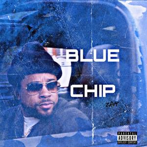 Blue Chip (Explicit)