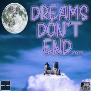 DREAMS DON'T END (Explicit)