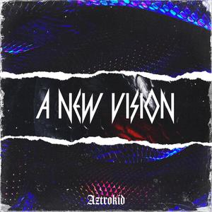 A New Vision (Explicit)