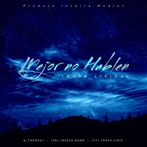 Mejor no hablen (Explicit)