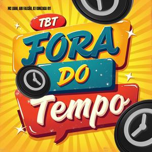 TBT FORA DO TEMPO (Explicit)