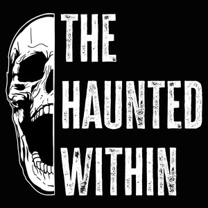 The Haunted Within (Explicit)