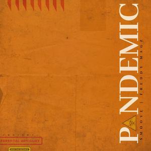 Pandemic(feat. Freddy Magz) (Explicit)