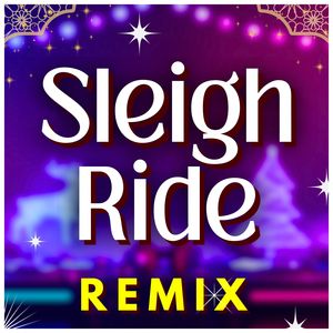 Sleigh Ride (Remix)