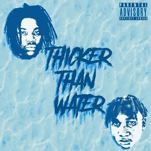 Thicker Than Water (Explicit)