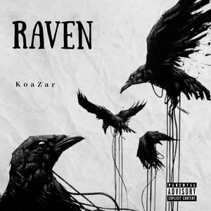 raven (feat. koazar) [Explicit]