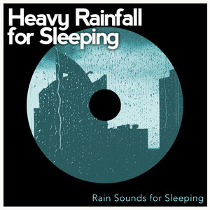 Heavy Rainfall for Sleeping