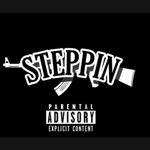 Steppin (Explicit)