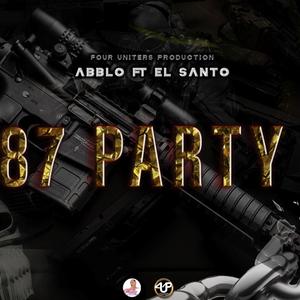 87 Party (feat. Abblo & El Santo) (Explicit)