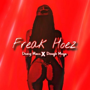 Freak Hoez (Explicit)