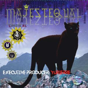 Majestequal (feat. Shadow.JR & Yurierre)