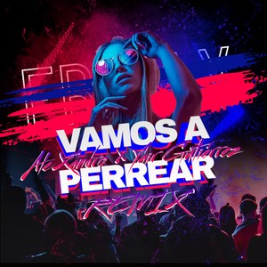 Vamos a Perrear (Remix|Explicit)