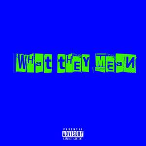 What they mean (Explicit)