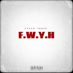 F.W.Y.H. (Explicit)